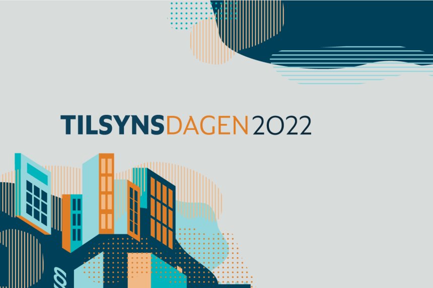 Tilsynsdagen_Banner_2022_1240x825px.jpg Tilsynsdagen_Banner_2022_1240x825px.jpg